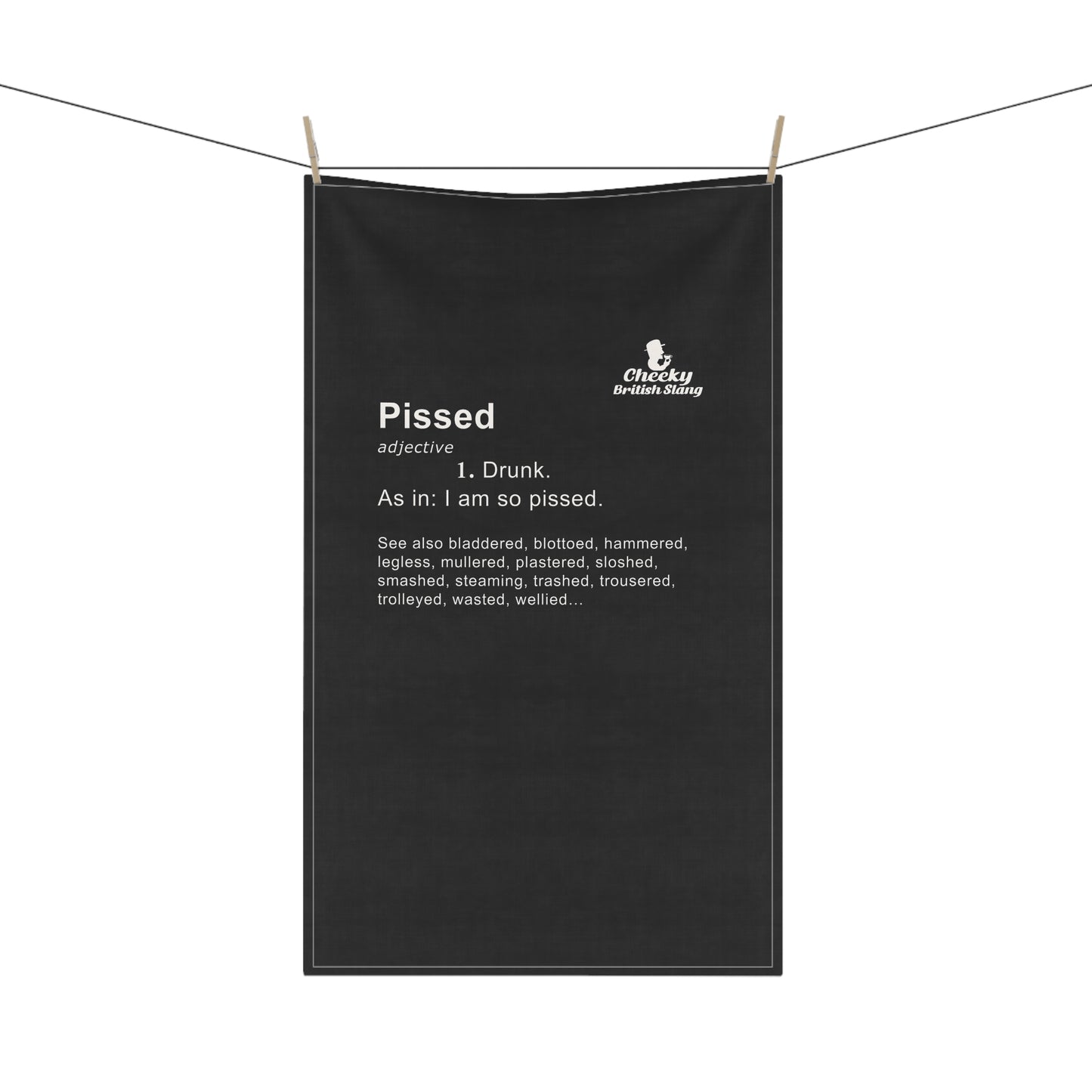 Pissed Dictionary Definition Tea Towel