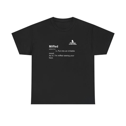 Miffed Dictionary Definition T-shirt