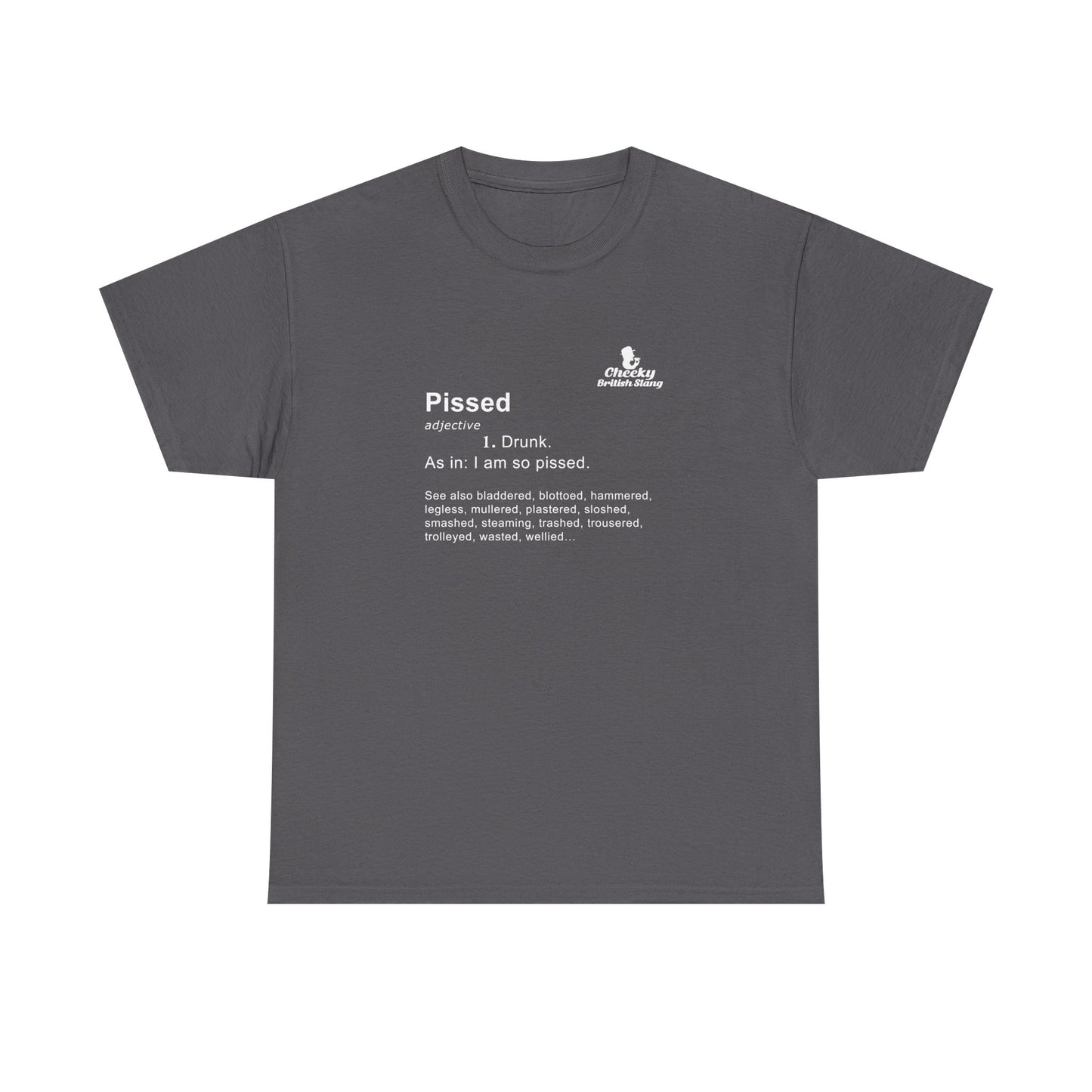 Pissed Dictionary Definition T-shirt