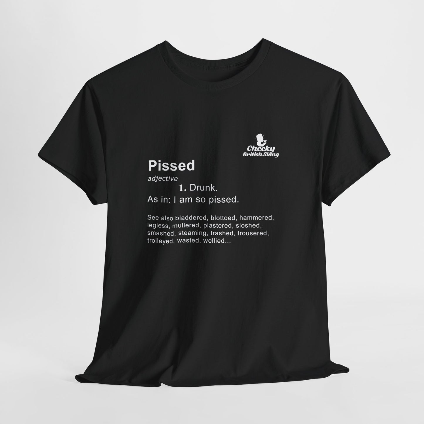 Pissed Dictionary Definition T-shirt