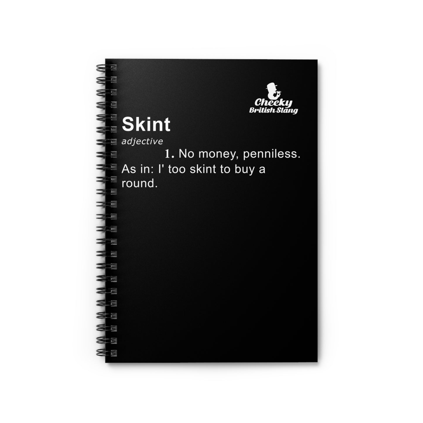 Skint Dictionary Definition Spiral Notebook