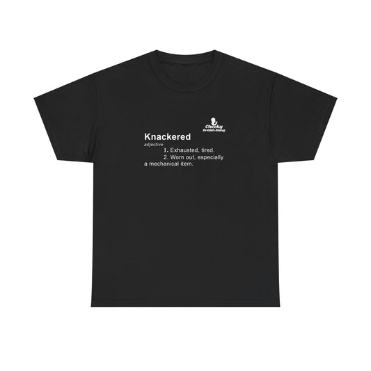 Knackered Dictionary Definition T-shirt