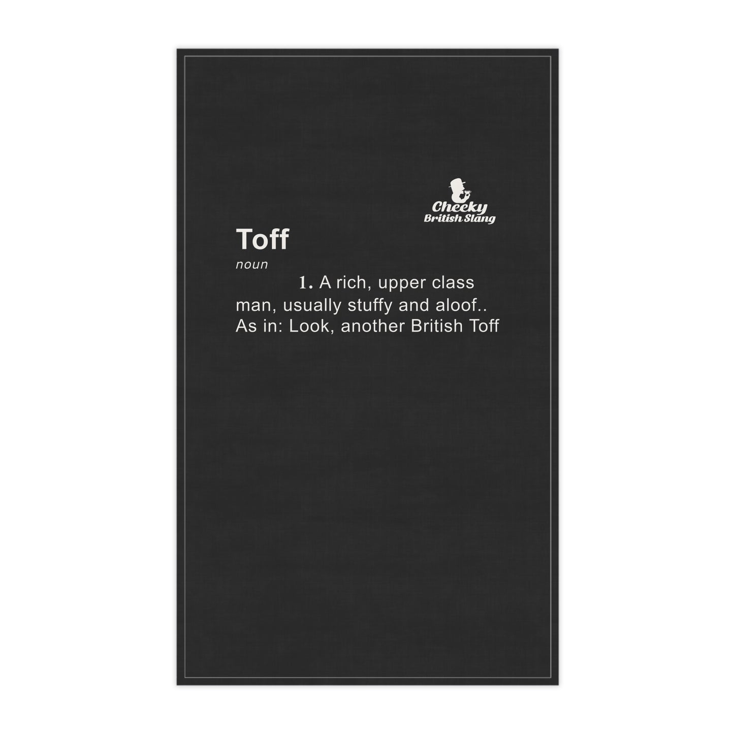 Toff Dictionary Definition Tea Towel