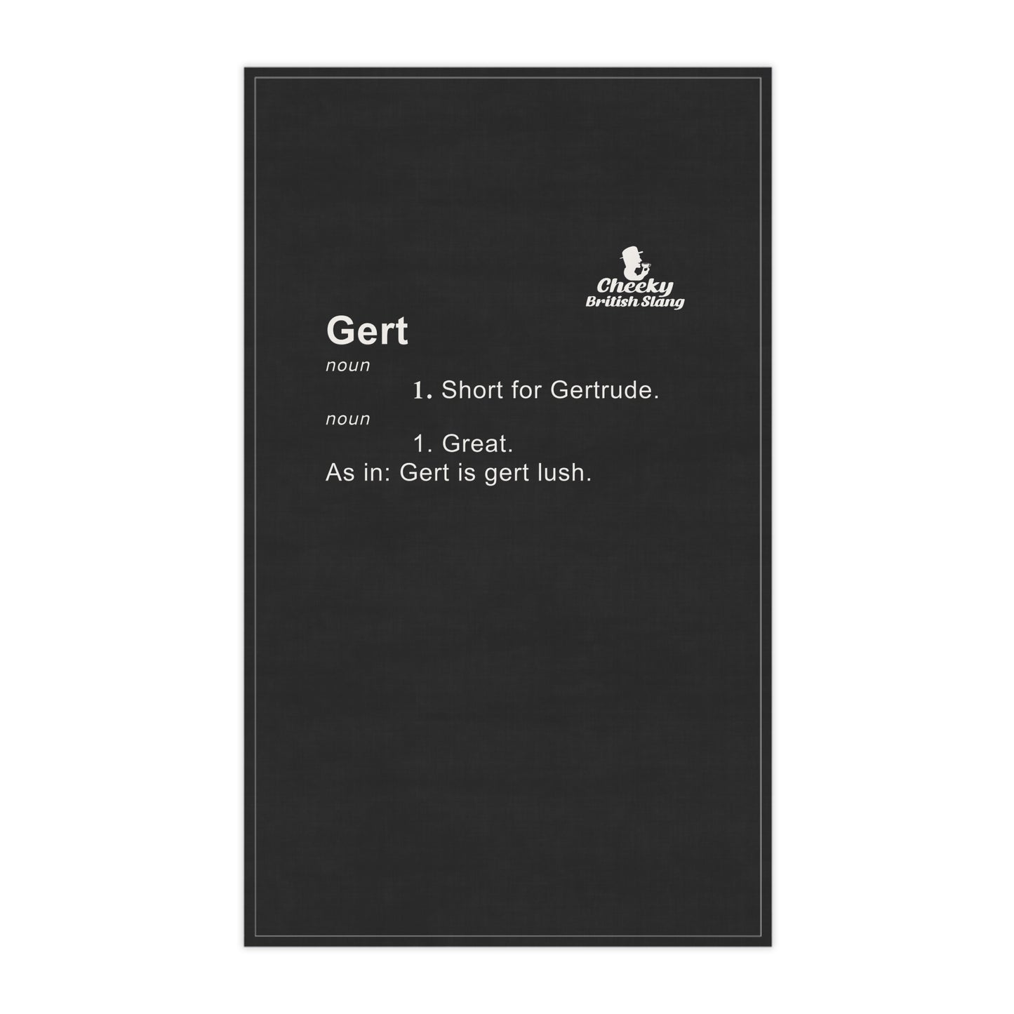 Gert Dictionary Definition Tea Towel